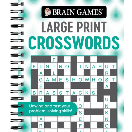 Brain Games - Large Print Crosswords: Unwind and Test Your Problem-Solving Skills Easy to Read, Fun to Solve Gift for Adults & Seniors - Spiral