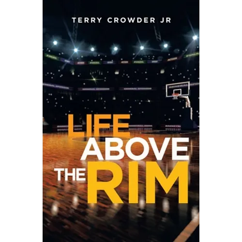 Life Above the Rim - Paperback
