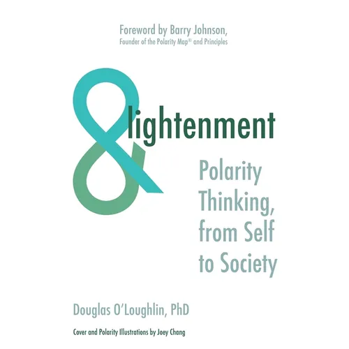 ANDlightenment: Polarity Thinking, from Self to Society - Paperback
