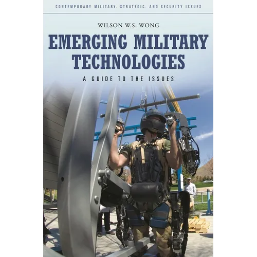 Emerging Military Technologies: A Guide to the Issues - Hardcover