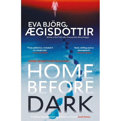 Home Before Dark: The Dark, Twisty, Utterly Chilling New Psychological Thriller from the Queen of Icelandic Suspense... - Hardcover