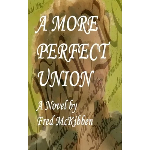 A More Perfect Union - Paperback