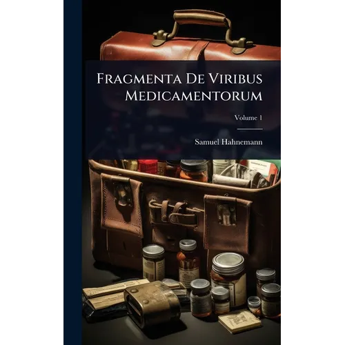 Fragmenta De Viribus Medicamentorum - Hardcover