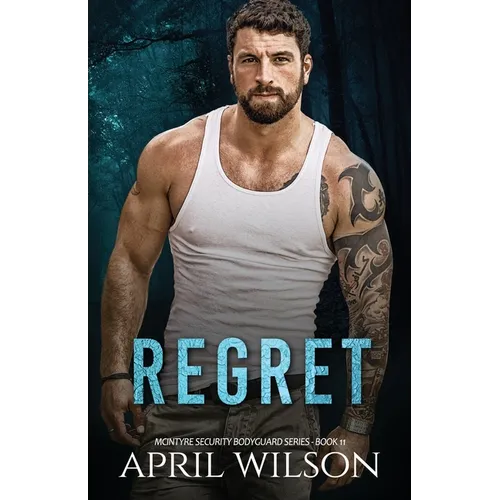 Regret: (McIntyre Security Bodyguard Series - Book 11) - Paperback
