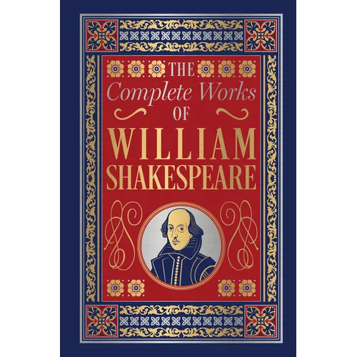 The Complete Works of William Shakespeare (Deluxe Hardbound Edition) - Hardcover