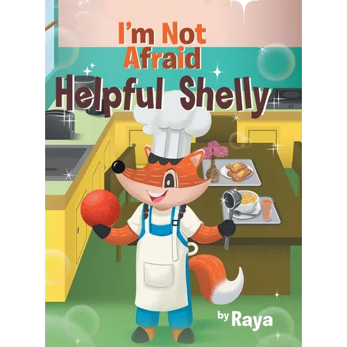 I'm Not Afraid: Helpful Shelly - Hardcover