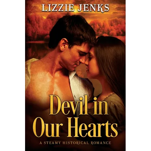 Devil in Our Hearts: a steamy historical romance - Paperback