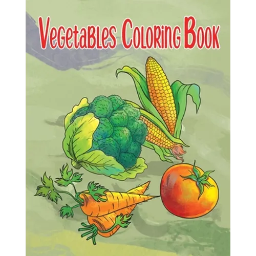 Vegetables Coloring Book - Paperback