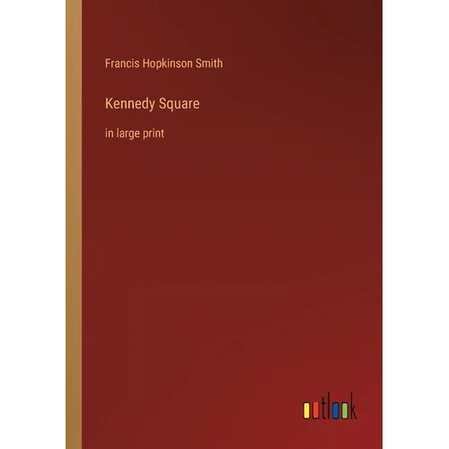 Kennedy Square: in large print - Paperback
