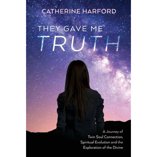 They Gave Me Truth - Paperback