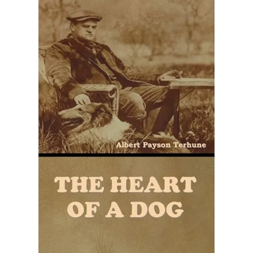 The Heart of a Dog - Hardcover