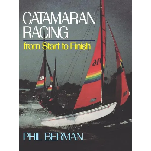Catamaran Racing from Start to Finish - Paperback