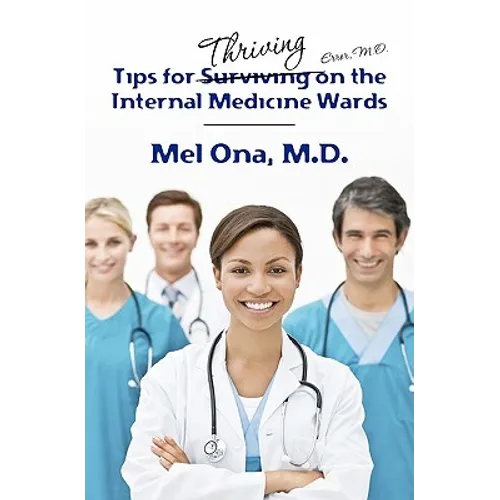 Tips for Thriving on the Internal Medicine Wards - Paperback