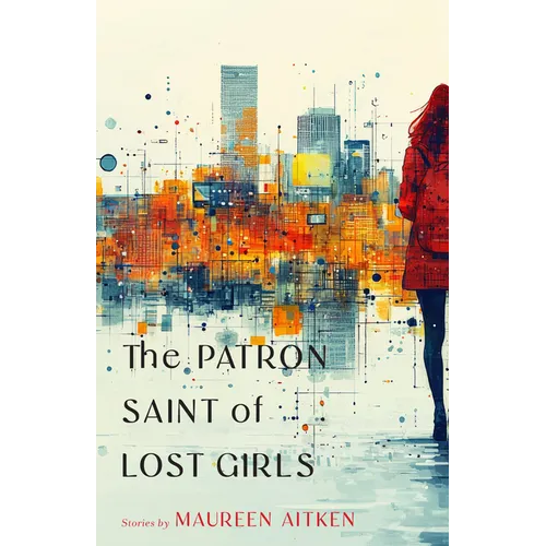 The Patron Saint of Lost Girls - Paperback