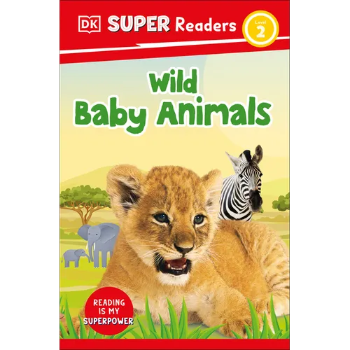 DK Super Readers Level 2 Wild Baby Animals - Paperback