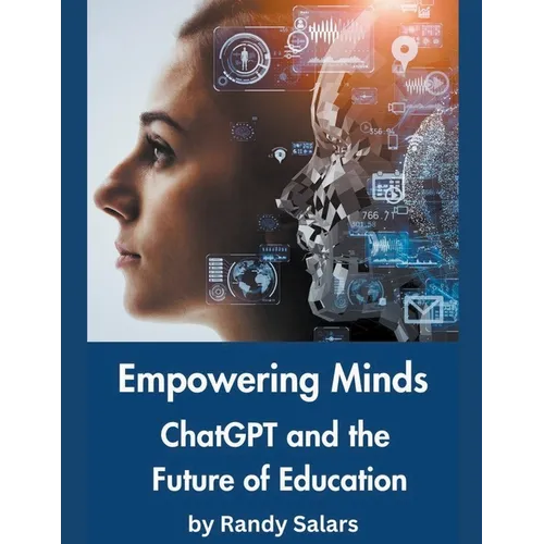 Empowering Minds: ChatGPT and the Future of Education - Paperback