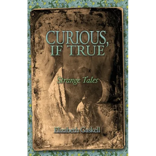 Curious if True: Strange Tales - Paperback