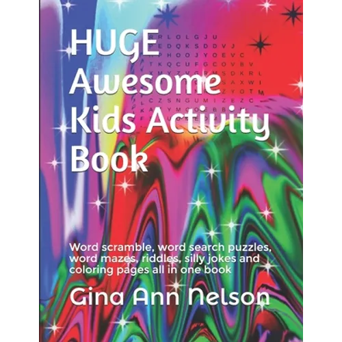 HUGE Awesome Kids Activity Book: Word scramble, word search puzzles, word mazes, riddles, silly jokes and coloring pages all in one book - Paperback