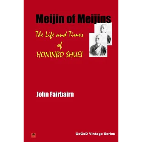 Meijin of Meijins: The Life and Times of Honinbo Shuei - Paperback