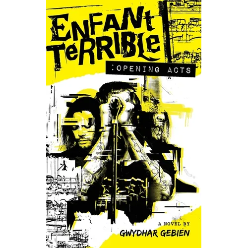 Enfant Terrible: Opening Acts - Paperback