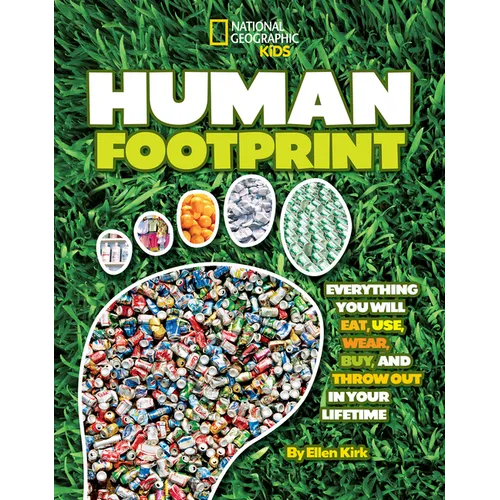 Human Footprint: Everything You Will Eat, Use, Wear, Buy, and Throw Out in Your Lifetime - Paperback