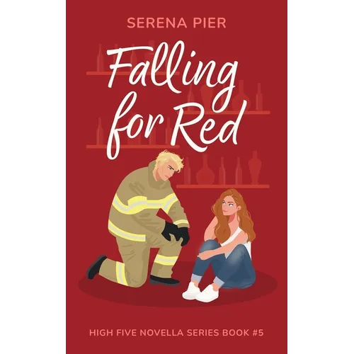 Falling for Red: Firefighter, Single Mom, Small Town, Holiday Romance - Fourth of July, Later in Life - Paperback