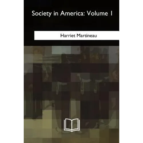 Society in America: Volume 1 - Paperback