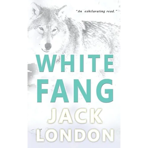 White Fang: Collector's Edition - Hardcover