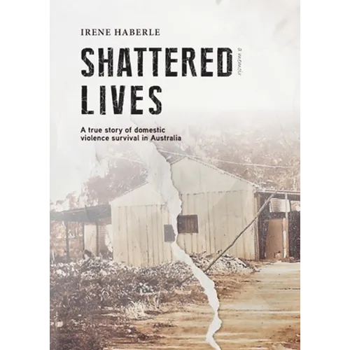 Shattered Lives - Paperback