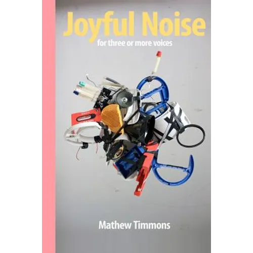 Joyful Noise: for three or more voices - Paperback