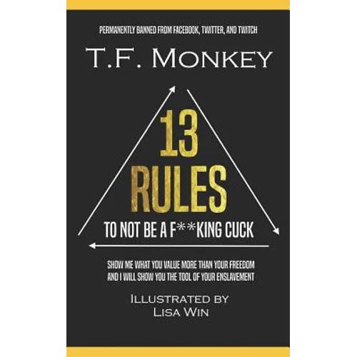 13 Rules: To Not Be A F**king Cuck - Paperback