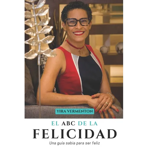 El ABC de la Felicidad: Una guía personal para ser Feliz - Paperback