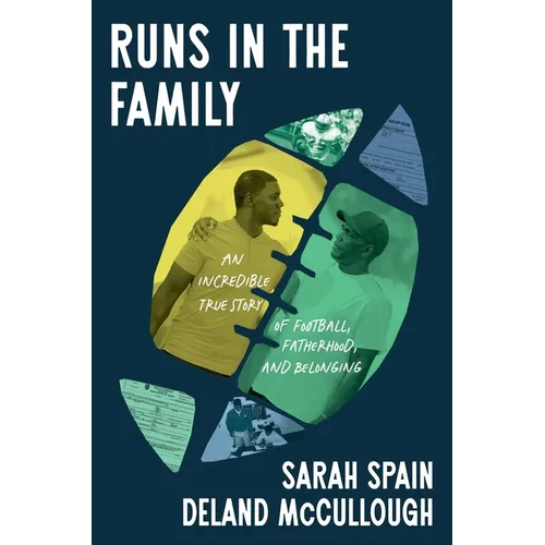 Runs in the Family: An Incredible True Story of Football, Fatherhood, and Belonging