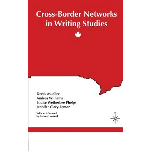 Cross-Border Networks in Writing Studies - Hardcover