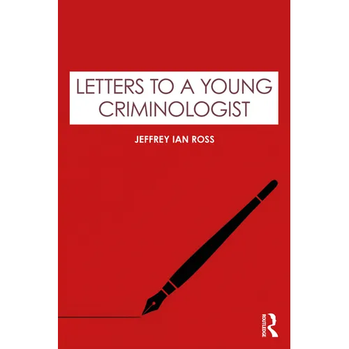 Letters to a Young Criminologist - Paperback