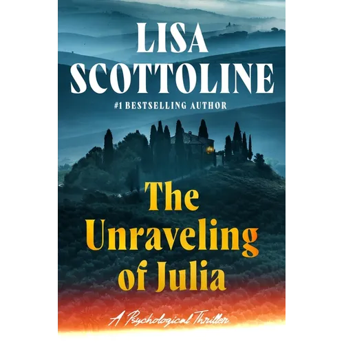 The Unraveling of Julia - Hardcover