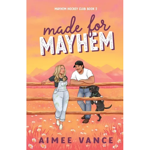 Made for Mayhem: A Small Town Found Family Hockey Romance - Paperback