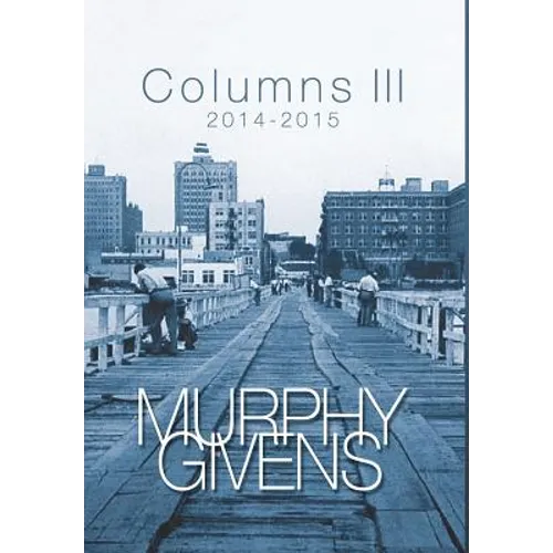 Columns III: 2014 - 2015 - Hardcover