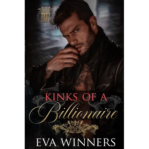 Kinks of a Billionaire: A Friends-to-Lovers Romance - Paperback