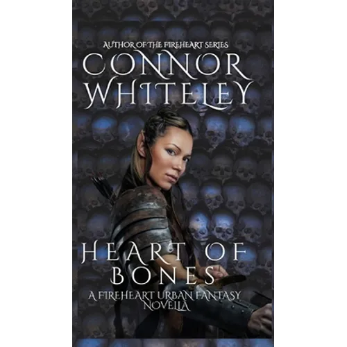 Heart of Bones: A Fireheart Urban Fantasy Novella - Hardcover