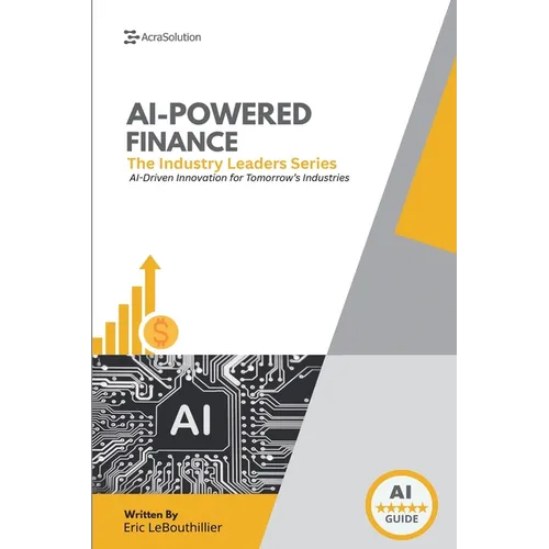 AI In Finance: How Artificial Intelligence Is Transforming Investing - Paperback