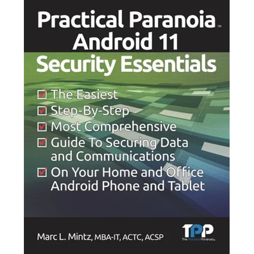 Practical Paranoia Android 11 Security Essentials - Paperback