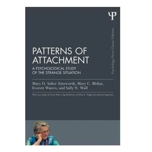 Patterns of Attachment: A Psychological Study of the Strange Situation - Paperback