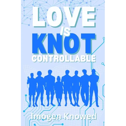 Love is Knot Controllable: A Why Choose Omegaverse Romance - Paperback