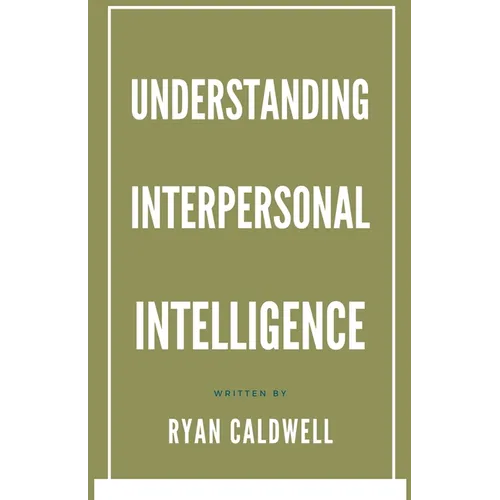 Understanding Interpersonal Intelligence - Paperback