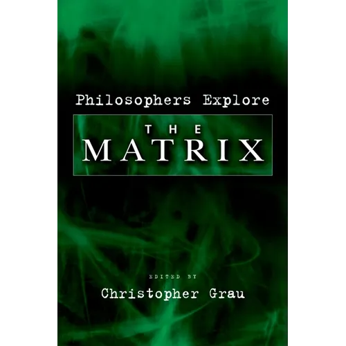 Philosophers Explore the Matrix - Paperback