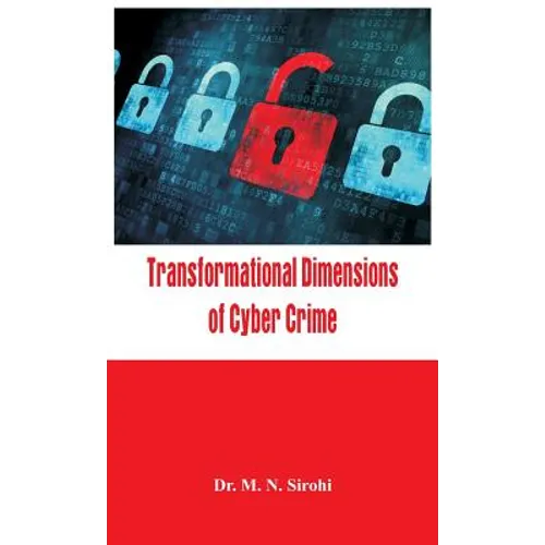 Transformational Dimensions of Cyber Crime - Hardcover