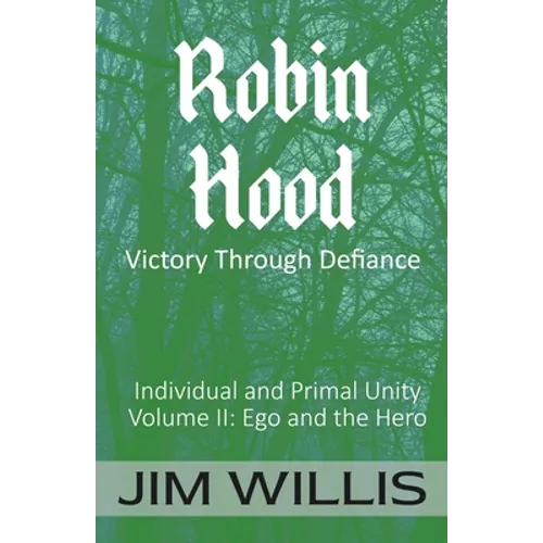 Robin Hood: Victory Through Defiance - Paperback