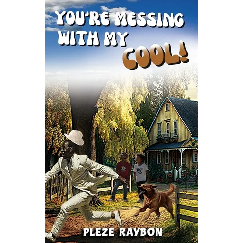 You're messing with my cool! - Hardcover
