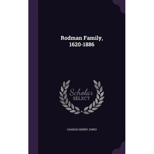 Rodman Family, 1620-1886 - Hardcover
